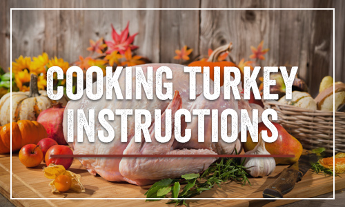 click to download Cooking Turkey Instructions